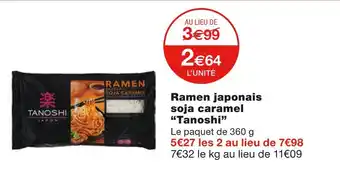 Monoprix Tanoshi ramen japonais soja caramel offre