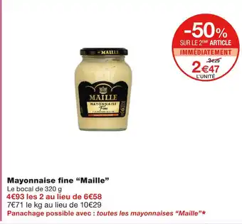 Monoprix Maille mayonnaise fine offre