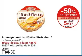 Monoprix Président fromage pour tartiflette offre