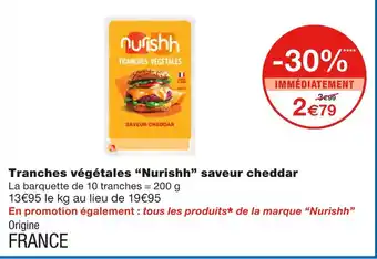 Monoprix Nurishh tranches végétales saveur cheddar offre