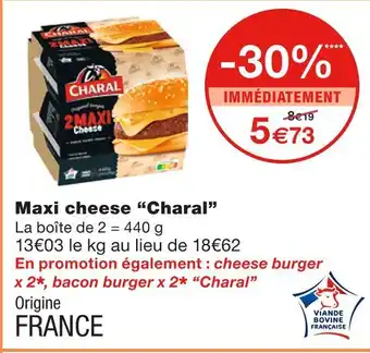 Monoprix Charal maxi cheese offre