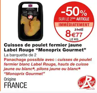 Monoprix Monoprix gourmet cuisses de poulet fermier jaune label rouge offre