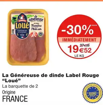Monoprix Loué la généreuse de dinde label rouge offre