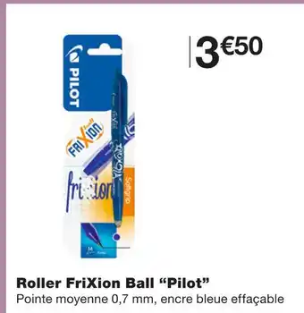 Monoprix Pilot roller frixion ball offre