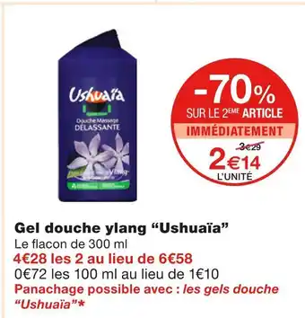 Monoprix Ushuaïa gel douche ylang offre