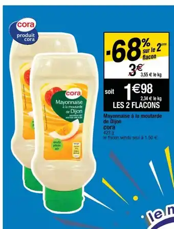 Cora x Carrefour Mayonnaise à la moutarde de dijon offre