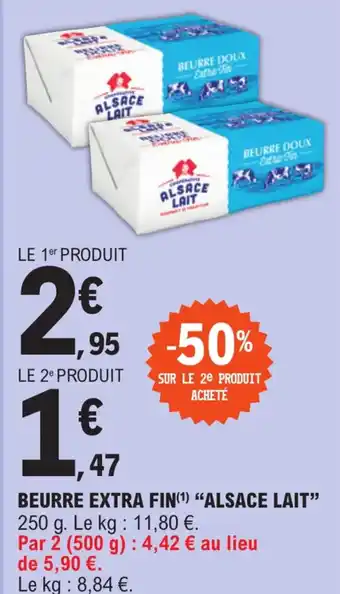 E.Leclerc Express BEURRE EXTRA FIN ALSACE LAIT” offre