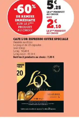 Hyper U CAFE L'OR ESPRESSO OFFRE SPECIALE offre