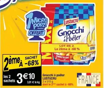 Cora x Carrefour Gnocchi à poêler LUSTUCRU offre