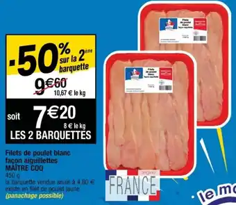 Cora x Carrefour Filets de poulet blanc façon aiguillettes offre