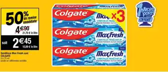 Cora x Carrefour Dentifrice max fresh cool colgate offre