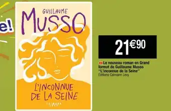 Cora x Carrefour Le nouveau roman en grand format de guillaume musso offre