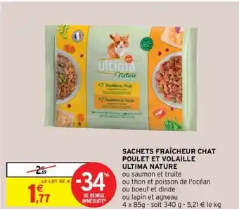 Intermarché Sachets fraîcheur chat poulet et volaille ultima nature offre