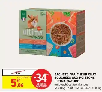 Intermarché Sachets fraîcheur chat bouchées aux poissons ultima nature offre