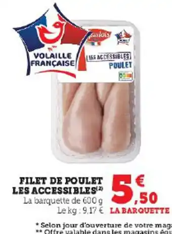 Hyper U FILET DE POULET LES ACCESSIBLES offre