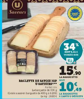 Hyper U RACLETTE DE SAVOIE IGP SOIT U SAVEURS offre