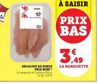 ESCALOPE DE DINDE PRIX MINI
