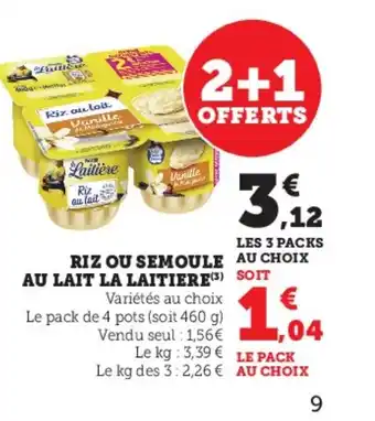 U Express RIZ OU SEMOULE AU LAIT LA LAITIERE offre