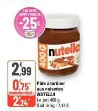 G20 Pâte à tartiner aux noisettes NUTELLA offre