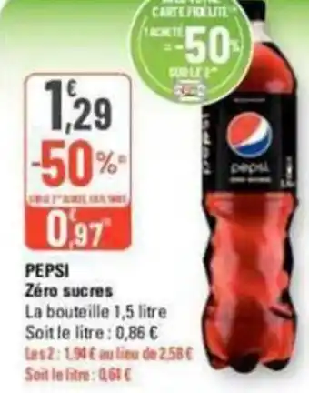 G20 PEPSI Zéro sucres La bouteille 1,5 litre offre