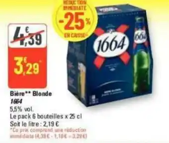 G20 Bière** Blonde 1664 offre