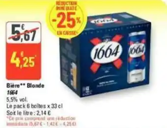 G20 Bière** Blonde 1664 offre