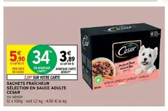 Intermarché Sachets Fraicheur Selection En Sauce Adulte Cesar offre