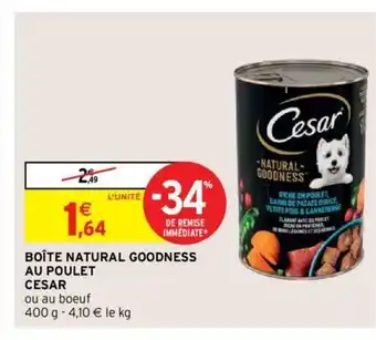 Intermarché Boite Natural Goodness Au Poulet Cesar offre