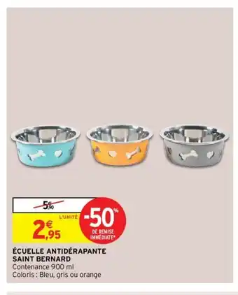 Intermarché écuelle Antidérapante Saint Bernard offre