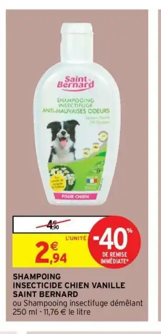 Intermarché Shampooing Insecticide Chien Vanille Saint Bernard offre
