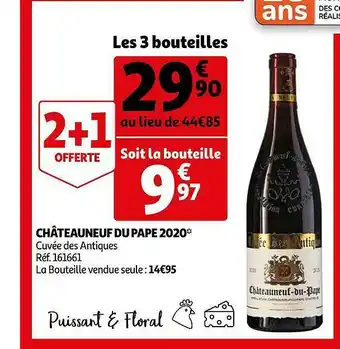 Auchan Châteauneuf Du Pape 2020 Cuvée Des Antiques offre