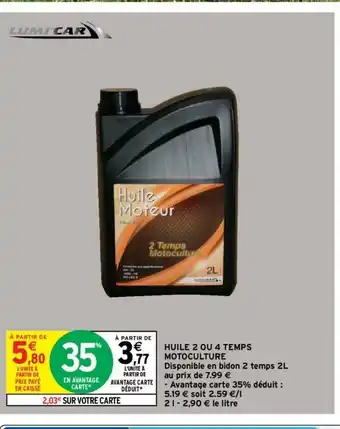 Intermarché Huile 2 Ou 4 Temps Motoculture offre