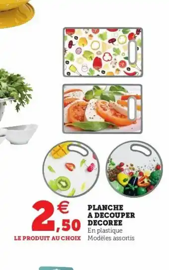 Super U Planche A Decouper Decoree offre