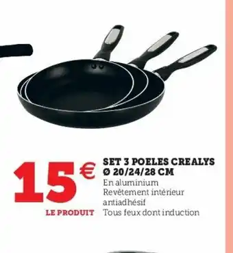 Super U Set 3 Poeles Crealys 20/24/28 cm offre