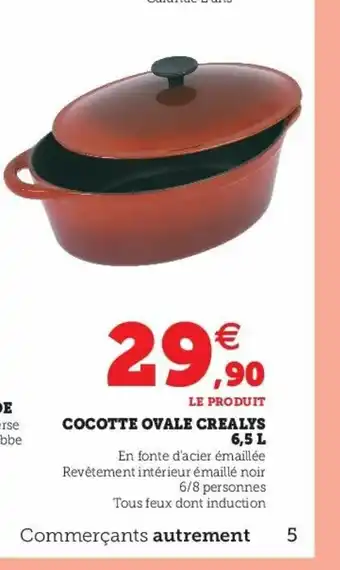 Super U Cocotte Ovale Crealys 6,5 L offre