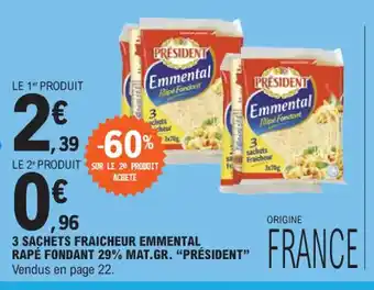 E.Leclerc 3 SACHETS FRAICHEUR EMMENTAL RAPÉ FONDANT 29% MAT.GR. "PRÉSIDENT offre