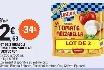 E.Leclerc LOT DE 2 GIRASOLI TOMATE MOZZARELLA LUSTUCRU" offre