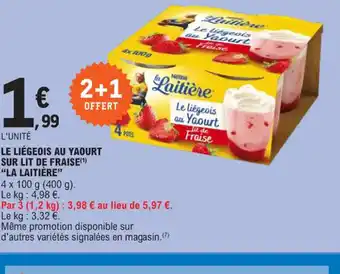 E.Leclerc LE LIÉGEOIS AU YAOURT SUR LIT DE FRAISE(¹) offre