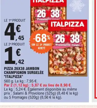 E.Leclerc PIZZA 26X38 JAMBON CHAMPIGNON SURGELÉE ITALPIZZA offre