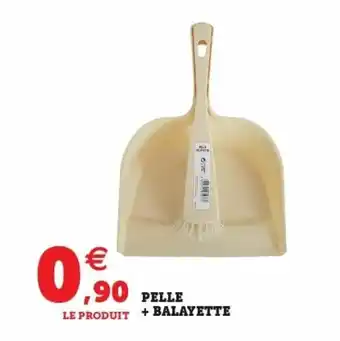 Super U Pelle + Balayette offre