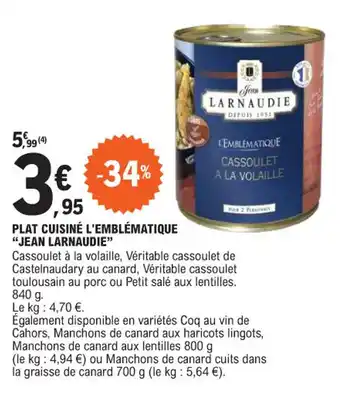E.Leclerc PLAT CUISINÉ L'EMBLÉMATIQUE "JEAN LARNAUDIE" offre