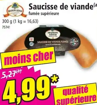 Norma Saucisse de viande offre