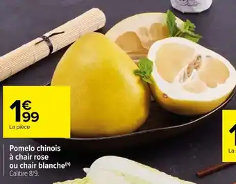 Carrefour Pomelo chinois à chair rose offre