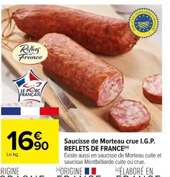 Carrefour Saucisse de Morteau crue I.G.P. REFLETS DE FRANCE offre