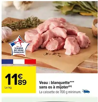 Carrefour Veau : blanquette sans os à mijoter offre