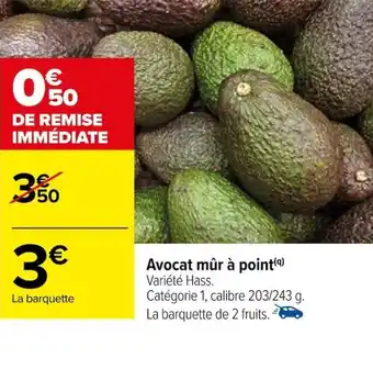 Carrefour Avocat mûr à point offre