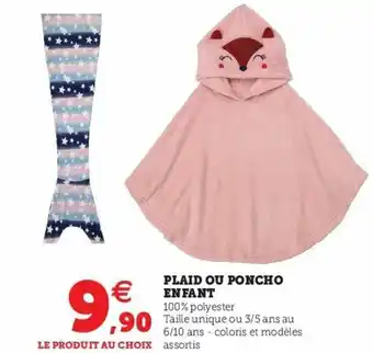 Super U Plaid Ou Poncho Enfant offre