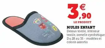 Super U Mules Enfant offre