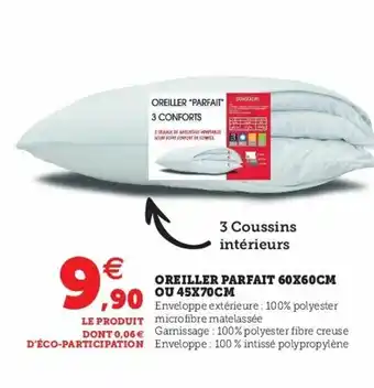 Super U Oreiller Parfait 60x60cm offre