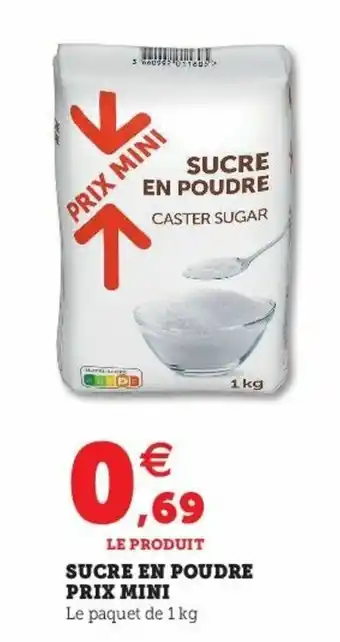 Super U Sucre En Poudre Prix Mini offre